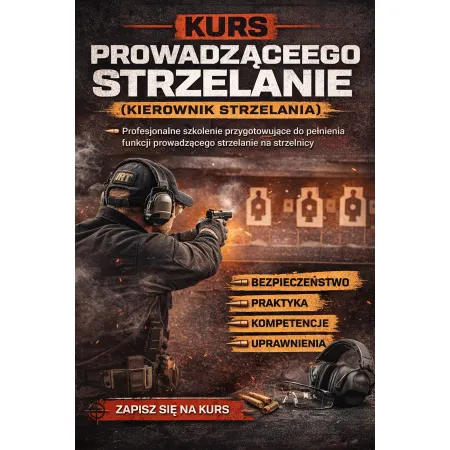 Kurs prowadzącego strzelanie (kierownik strzelania)